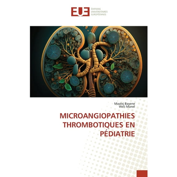 Microangiopathies Thrombotiques En Pédiatrie, (Paperback)