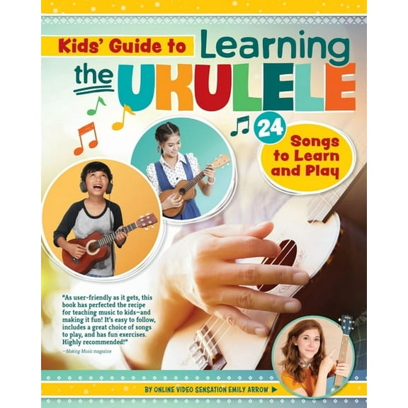Kids' Guide to Learning the Ukulele: 24 Songs to Learn and Play, (Paperback)
