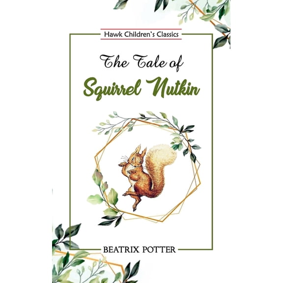 The Tale of Squirrel Nutkin, (Paperback)