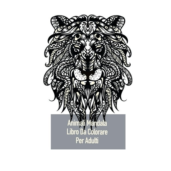 Animali Mandala Libro Da Colorare Per Adulti: Colorare per gli adulti con un canguro, la mucca, gufi e molti altri, (Paperback)