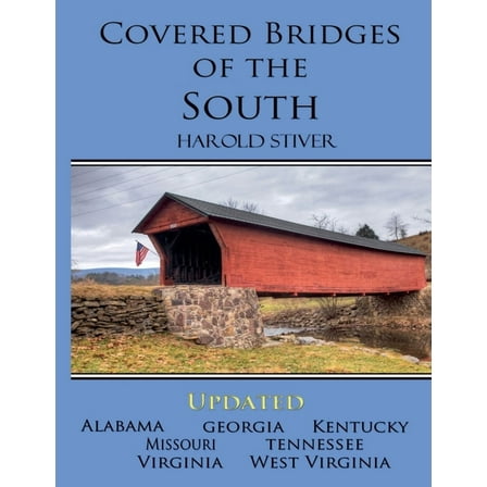 Covered Bridges of the South, (Paperback)