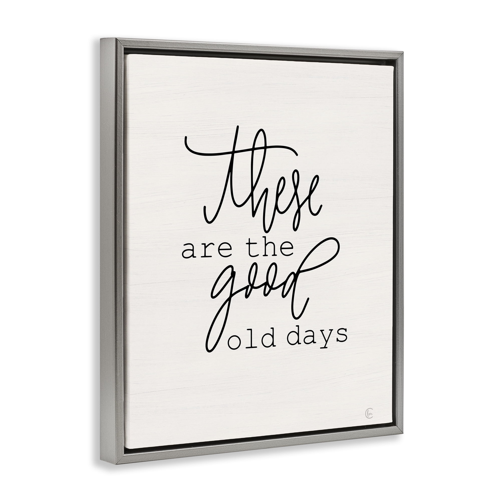 Stupell Industries Good Old Days Typography Painting Gray Floater Framed Art Print Wall Art, 17 x 21
