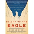 thumbnail image 1 of Pre-Owned Flight of the Eagle: The Grand Strategies That Brought America from Colonial Dependence to World Leadership (Paperback) 1594037582 9781594037580, 1 of 2