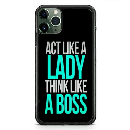 Act Like Lady Think Like Boss Slim Shockproof Hard Rubber Custom Case Cover For iphone 15 Pro Max Plus 14 13 Mini