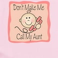 thumbnail image 2 of CafePress - Don't Make Me Call My Aunt Girl Cute - Baby Light Bodysuit, Size Newborn - 24 Months, 2 of 4