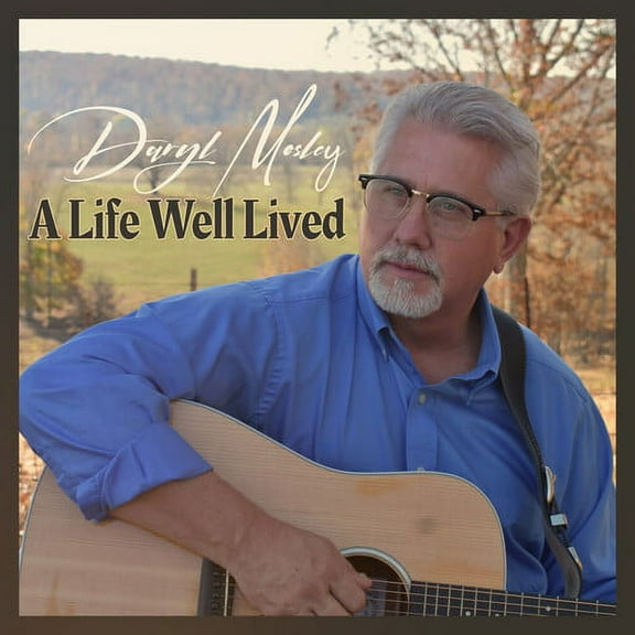 Daryl Mosley - A Life Well Lived - Music & Performance - CD