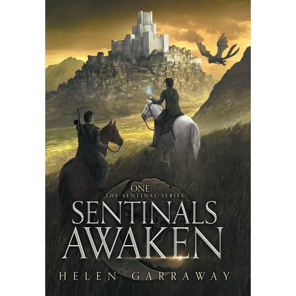 The Sentinal Sentinals Awaken, Book 1, (Hardcover)