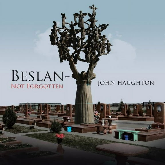 Beslan-Not Forgotten (Paperback)