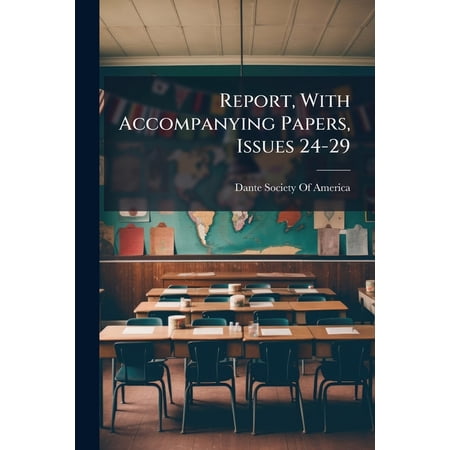 Report With Accompanying Papers Issues 24-29 (Paperback)