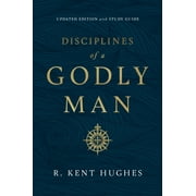 R KENT HUGHES Disciplines of a Godly Man (Updated Edition) (Paperback)