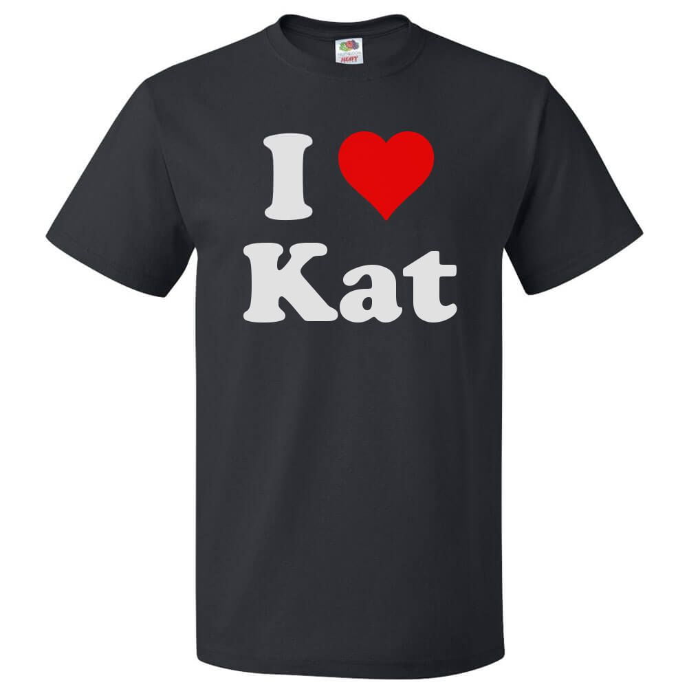 Uitvoeren dreigen Telegraaf I Love Kat T shirt I Heart Kat Tee Gift - Walmart.com