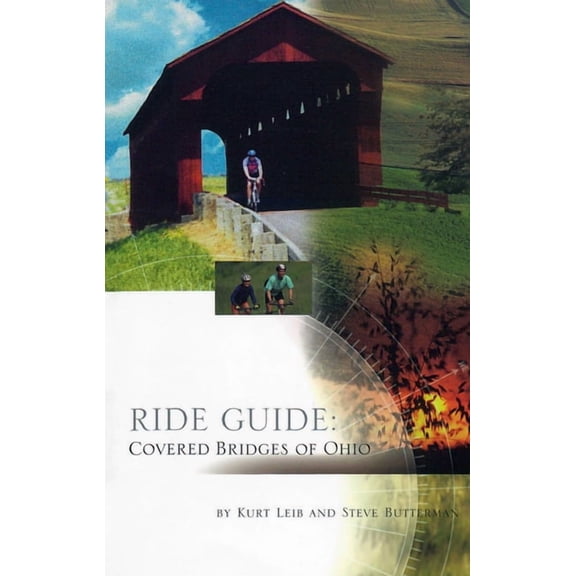 Ride Guides Ride Guide: Covered Bridges of Ohio, (Paperback)