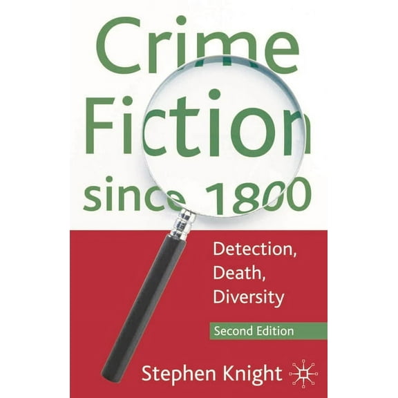 Crime Fiction since 1800: Detection, Death, Diversity, (Paperback)