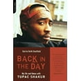 thumbnail image 2 of Back in the Day: My Life and Times avec Tupac Shakur, 2 of 2