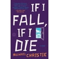 thumbnail image 1 of Pre-Owned If I Fall, If I Die (Paperback) 0804140820 9780804140829, 1 of 2