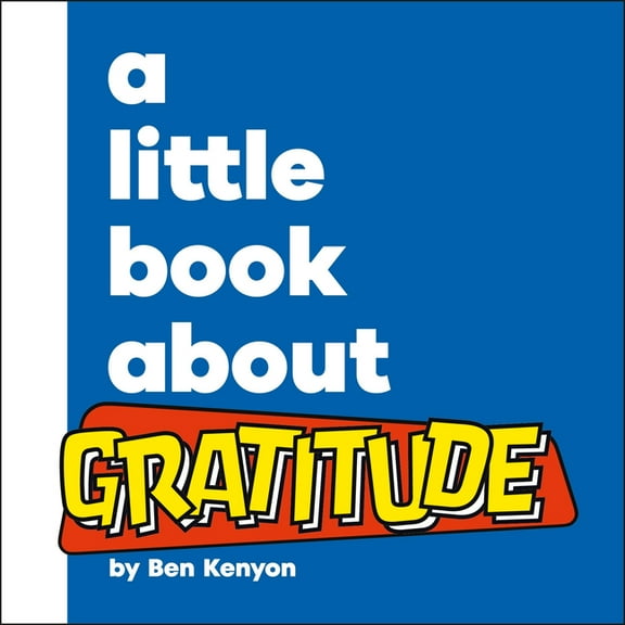 Little Book A Little Book about Gratitude, (Board Book)