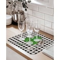 thumbnail image 5 of St. Patricks Day Dish Drying Mat for Kitchen Counter Shiny Green Shamrocks Plant Black Plaid Absorbent Microfiber Quick Dry Pad Non Slip Drainer Mats 18x24 Inch, 1 Pack, 5 of 6