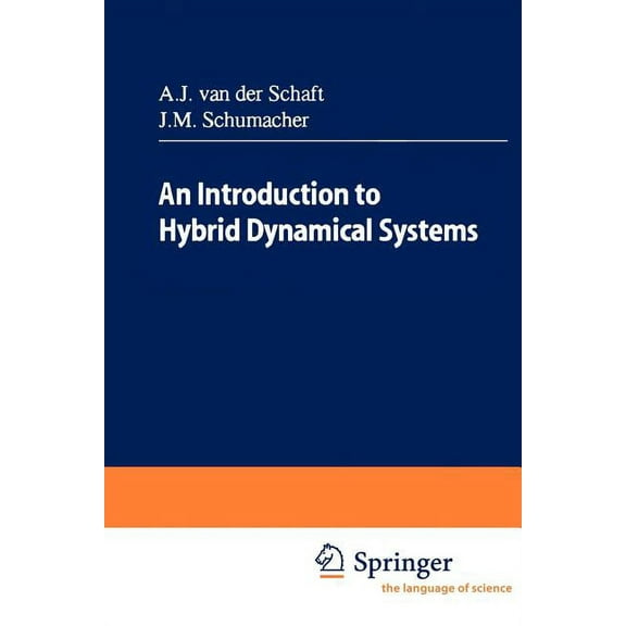 Lecture Notes in Control and Information An Introduction to Hybrid Dynamical Systems, Book 251, (Paperback)