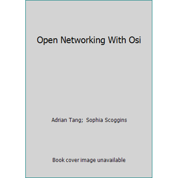 Pre-Owned Open Networking With Osi (Hardcover) 0133518426 9780133518429