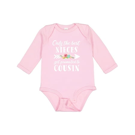

Inktastic Only the Best Nieces Get Promoted to Cousin Boys or Girls Long Sleeve Baby Bodysuit