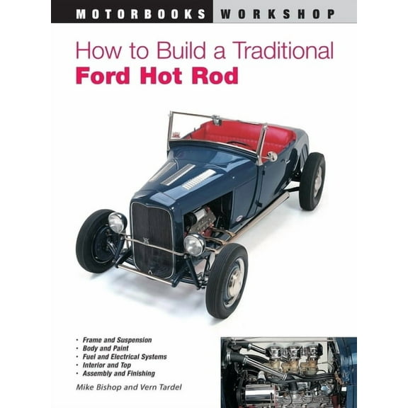 Motorbooks Workshop How to Build a Traditional Ford Hot Rod, (Paperback)