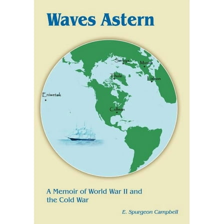 Waves Astern : A Memoir of World War II and the Cold War (Hardcover)