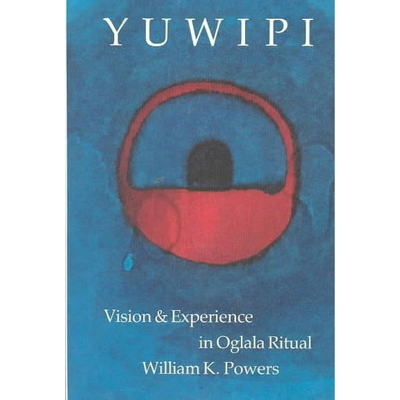 Yuwipi : Vision and Experience in Oglala Ritual (Paperback)