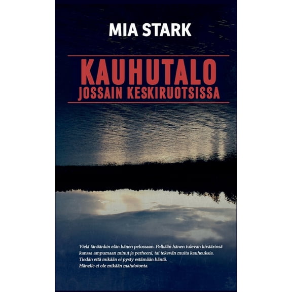 Kauhutalo jossain keskiruotsissa, (Paperback)