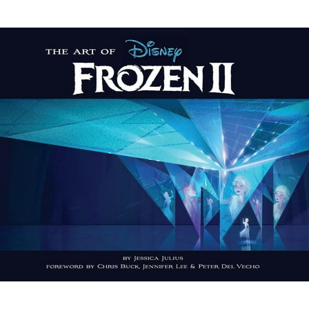 Disney The Art of Frozen 2: (Disney Frozen Art Book, Animated Movie Book), (Hardcover)