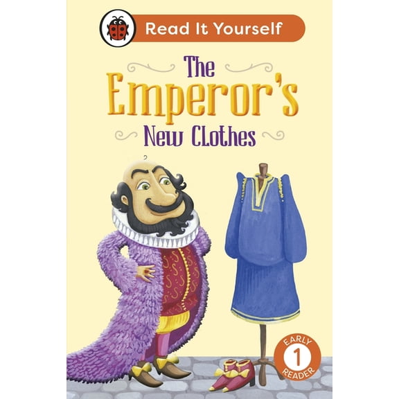 The Emperor's New Clothes: Read It Yourself - Level 1 Early Reader, (Hardcover)