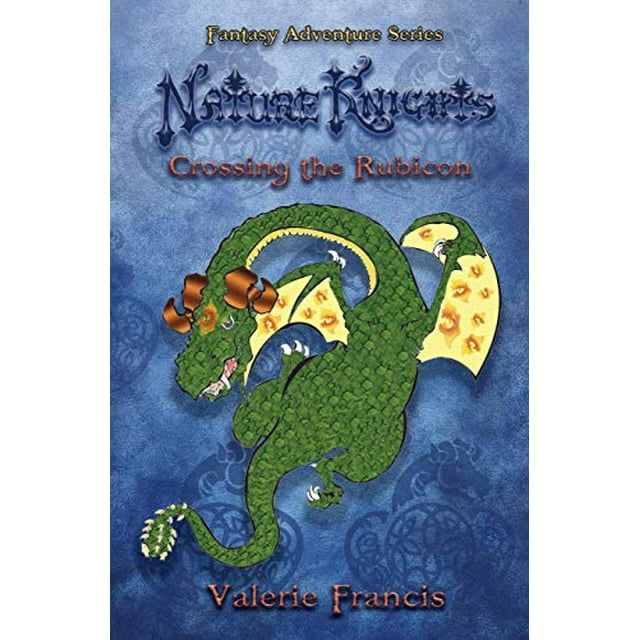 Traversée du Rubicon: Chevaliers de la Nature: Livre un