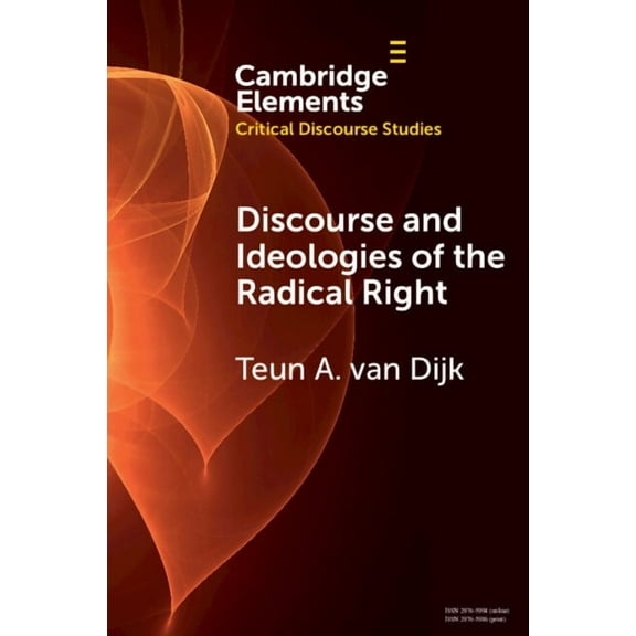 Elements in Critical Discourse Studies Discourse and Ideologies of the Radical Right, (Paperback)