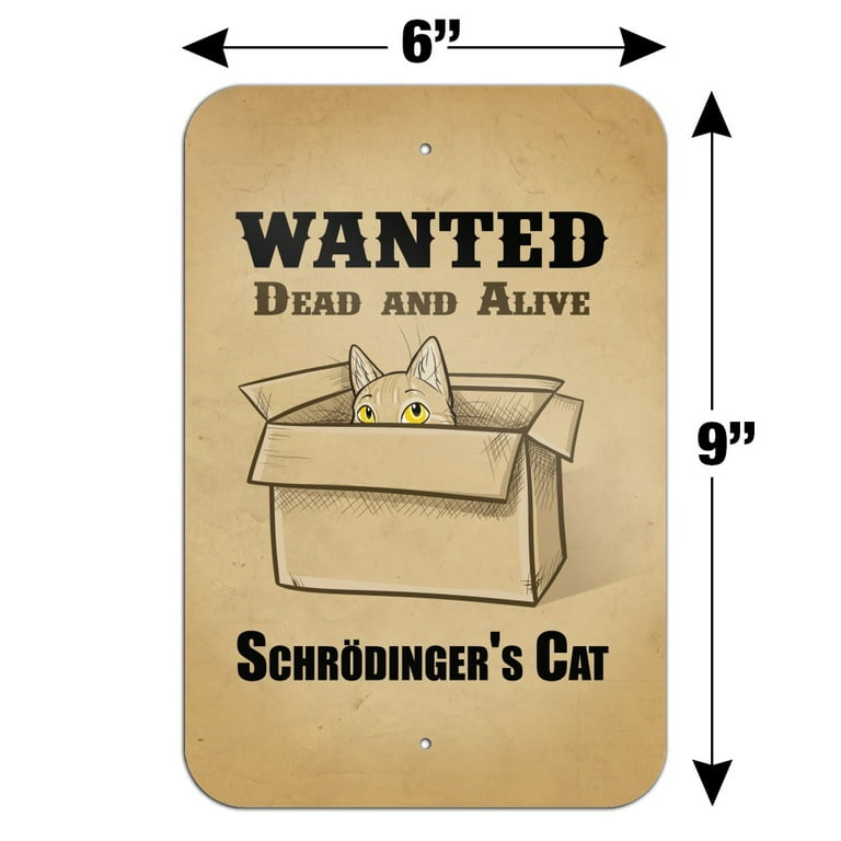 Wanted top schrodinger's cat