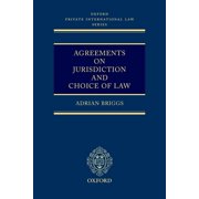 Agreements on Jurisdiction and Choice of Law