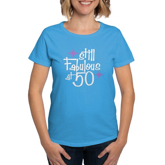 CafePress - Still Fabulous At 50 Women's Dark T Shirt - Women's Traditional Fit Dark T-Shirt