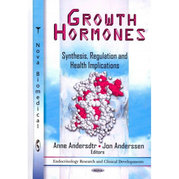 Growth Hormones : Synthesis, Regulation and Health Implications