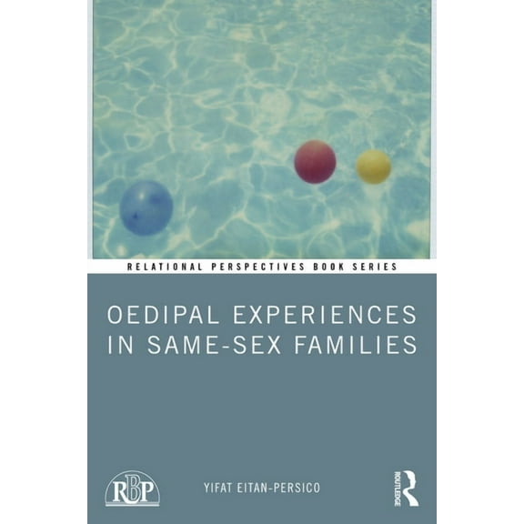 Relational Perspectives Book Oedipal Experiences in Same-Sex Families, (Paperback)