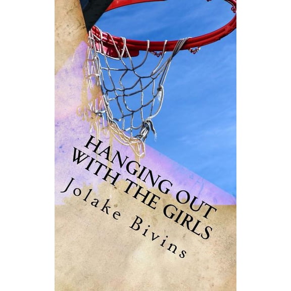 Hanging Out with the Girls, (Paperback)