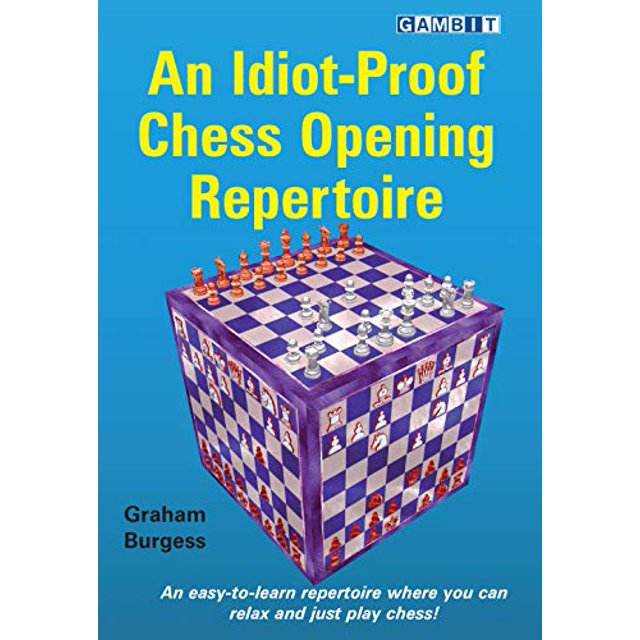 Un Répertoire d'Ouverture d'Échecs Idiot-Proof