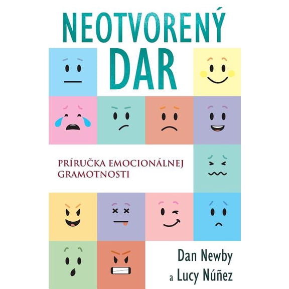 NeotvorenÃ½ Dar: PrÃ­ručka emocionÃ¡lnej gramotnosti, (Paperback)