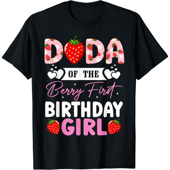 Dada of The Berry First Birthday Gifts Girl Sweet Strawberry T-Shirt
