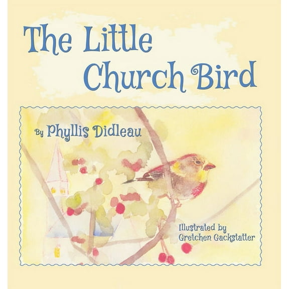 The Little Church Bird, (Hardcover)