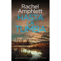Los Misterios de la Detective Kay Hunter Hasta la tumba, Book 8, (Paperback)