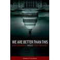 thumbnail image 1 of Pre-Owned We Are Better Than This: How Government Should Spend Our Money (Hardcover) 019933224X 9780199332243, 1 of 1