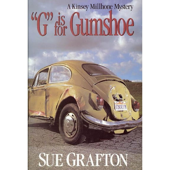 Kinsey Millhone Alphabet Mysteries G Is for Gumshoe: A Kinsey Millhone Mystery, Book 7, (Hardcover)