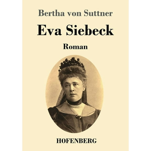 Eva Siebeck: Roman (German Edition)
