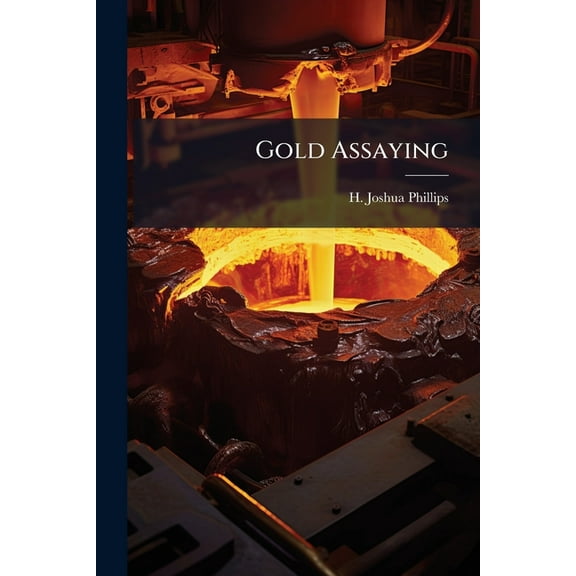 Gold Assaying, (Paperback)