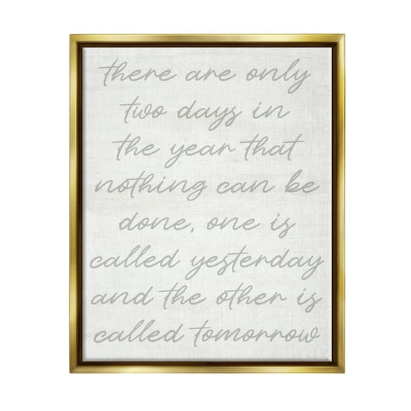 Stupell Motivational Yesterday & Tomorrow Phrase Inspirational Painting Gold Floater Framed Art Print Wall Art