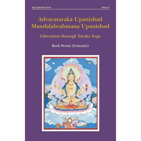 Advayataraka Upanishad Mandalabrahmana Upanishad (Paperback)
