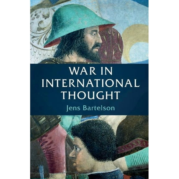 War in International Thought, (Hardcover)